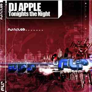 DJ Apple - Tonights The Night flac mp3 download