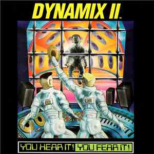 Dynamix II - You Hear It! You Fear It! download flac mp3