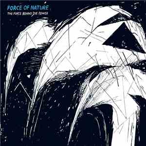 Force Of Nature - The Force Behind The Power download flac mp3