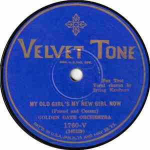 Golden Gate Orchestra - My Old Girl's My New Girl Now / Don't Be Like That download flac mp3