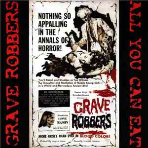 Grave Robbers - All You Can Eat download flac mp3