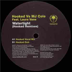 Hooked vs. MJ Cole Feat. Laura Vane - Watertight (Hooked Remixes) download flac mp3
