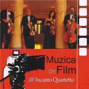 Incanto Quartetto - Muzica De Film download flac mp3