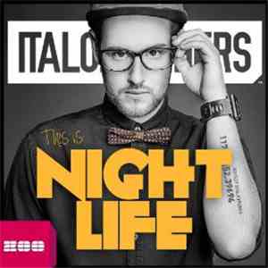 ItaloBrothers - This Is Nightlife download flac mp3
