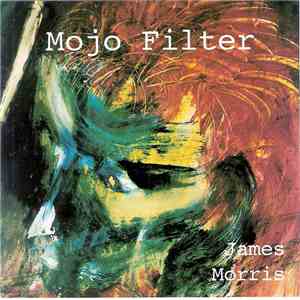 James Morris  - Mojo Filter download flac mp3