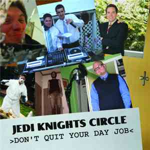 Jedi Knights Circle - Don't Quit Your Day Job download flac mp3