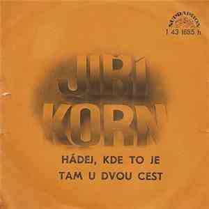 Jitka Molavcová / Jiří Korn - Hádej, Kde To Je / Tam U Dvou Cest download flac mp3