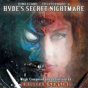 Kristian Sensini - Hyde's Secret Nightmare download flac mp3