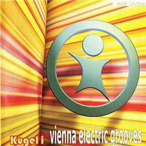 Kugel i - Vienna Electric Grooves download flac mp3