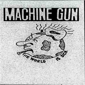 Machine Gun  - The World Is Sick download flac mp3