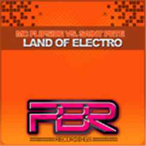 MC Flipside & Saint Pete - Land Of Electro download flac mp3