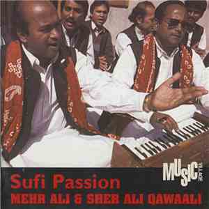 Mehr Ali & Sher Ali Qawaali - Sufi Passion download flac mp3