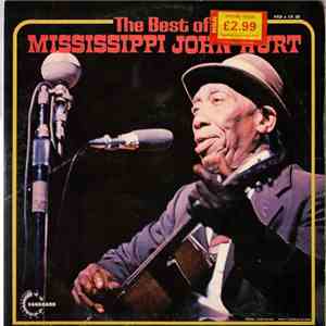 Mississippi John Hurt - The Best Of Mississippi John Hurt download flac mp3