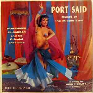 Mohammed El-Bakkar & His Oriental Ensemble - Port Said - Music Of The Middle East download flac mp3