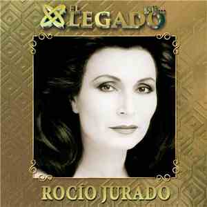 Rocio Jurado - El Legado De... Rocío Jurado download flac mp3