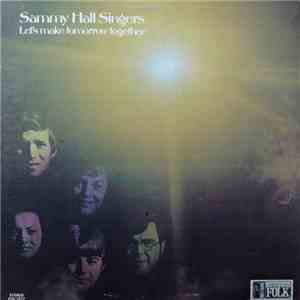 Sammy Hall Singers - Let's Make Tomorrow Together download flac mp3