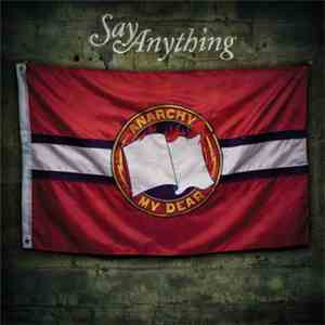 Say Anything - Anarchy, My Dear download flac mp3
