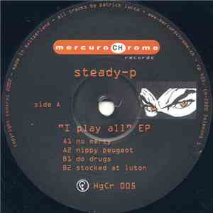 Steady-P - I Play All EP download flac mp3