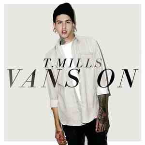 T. Mills - Vans On download flac mp3