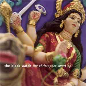 The Black Watch - The Christopher Smart EP download flac mp3