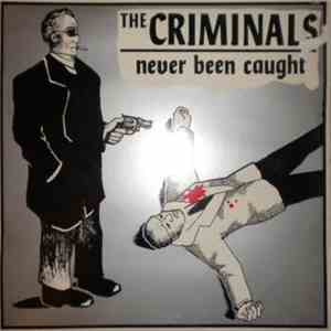 The Criminals - Never Been Caught download flac mp3