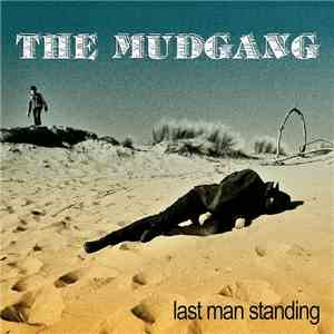 The Mudgang - Last Man Standing download flac mp3