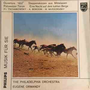 The Philadelphia Orchestra, Eugene Ormandy / Tchaikovsky, Borodin, Mussorgsky - 1812 Overture download flac mp3