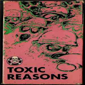 Toxic Reasons - Target Video Presents Live! download flac mp3