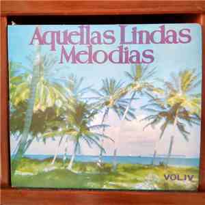 Various - Aquellas Lindas Melodias Vol. 4 download flac mp3