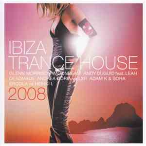 Various - Ibiza Trance House 2008 download flac mp3