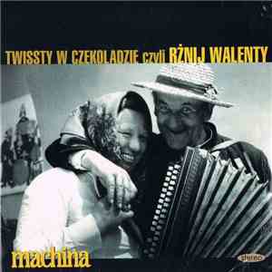 Various - Twissty W Czekoladzie Czyli Rżnij Walenty download flac mp3