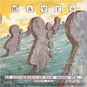 Various - Waves - An Anthology Of New Music Vol. 2 - Spring 1980 download flac mp3