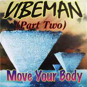 Vibeman (Part Two) - Move Your Body flac mp3 download