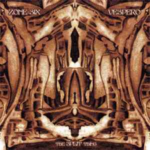 Zone Six / Vespero - The Split Thing download flac mp3