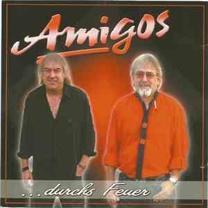 Amigos - ...durchs Feuer download flac mp3