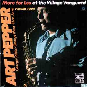 Art Pepper - More For Les - At The Village Vanguard, Volume Four download flac mp3