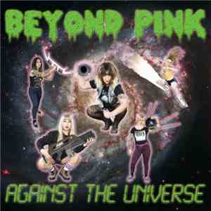 Beyond Pink  - Against The Universe download flac mp3