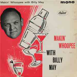 Billy May And His Orchestra - Makin' Whoopee With Billy May download flac mp3