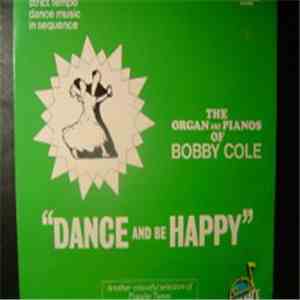 Bobby Cole  - Dance And Be Happy flac mp3 download
