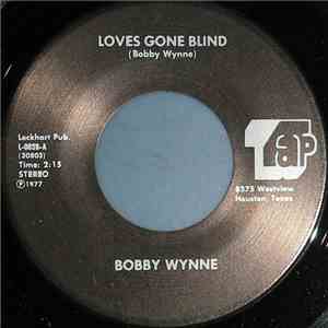Bobby Wynne - Loves Gone Blind download flac mp3