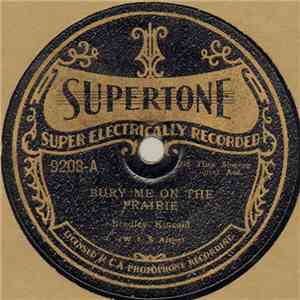 Bradley Kincaid - Bury Me On The Prairie / Sweet Kitty Wells download flac mp3