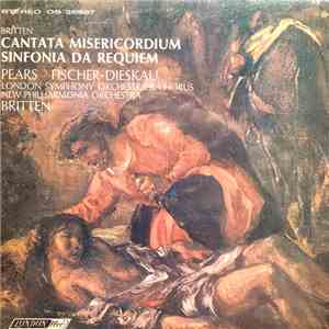 Britten - Pears, Fischer-Dieskau, London Symphony Orchestra And Chorus / New Philharmonia Orchestra - Cantata Misericordium / Sinfonia Da Requiem download flac mp3