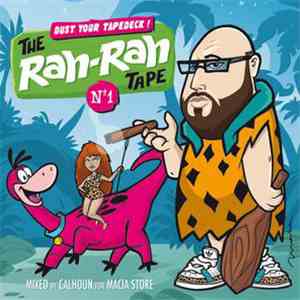 Calhoun  Aka Mac Dough - Dust Your Tape Deck - The Rah Rah Tape No 1 download flac mp3