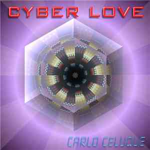 Carlo Celuque - Cyber Love download flac mp3