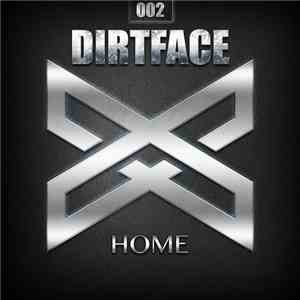 Dirtface - Home download flac mp3