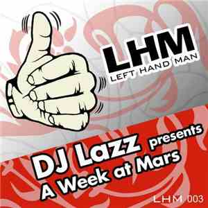 DJ Lazz - A Week At Mars download flac mp3