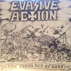 Evasive Action  - The Final Act Of Hate download flac mp3