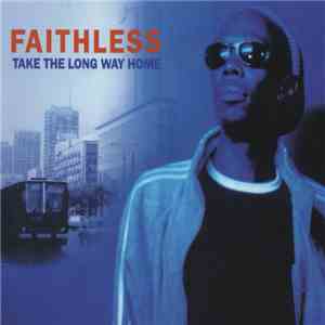 Faithless - Take The Long Way Home download flac mp3