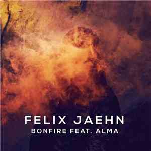 Felix Jaehn Feat. Alma  - Bonfire download flac mp3