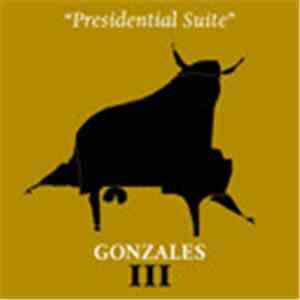 Gonzales - III "Presidential Suite" download flac mp3